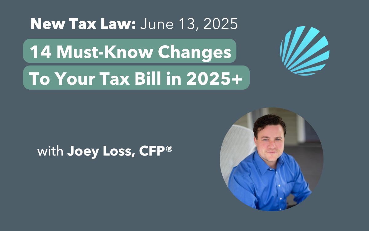 14 Changes To Your Tax Bill in 2025+ Joey Loss Adam Van Wie Strivus Financial